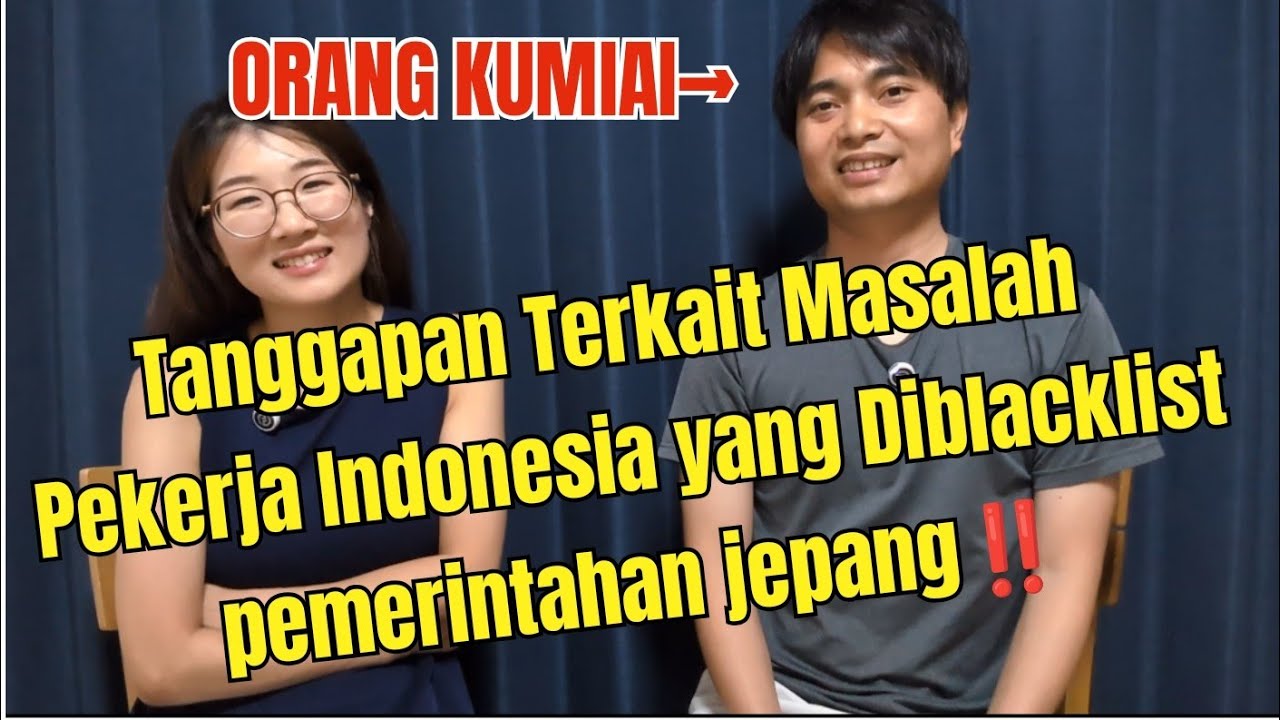 Tanggapan Terkait Masalah Pekerja Indonesia yang Diblacklist pemerintahan jepang