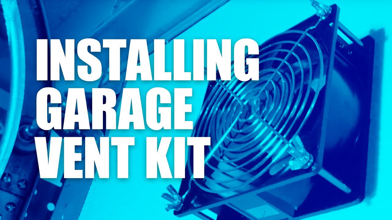 How to Install a Garage Exhaust and Vent System (Vent-a-Garage VG200) – DIY