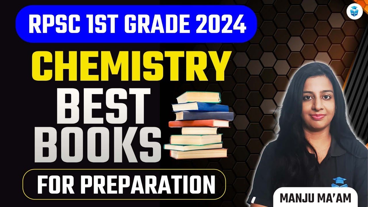 RPSC 1st Grade 2024 | RPSC 1st Grade Chemistry Best Books for Preparation | Manju Mam