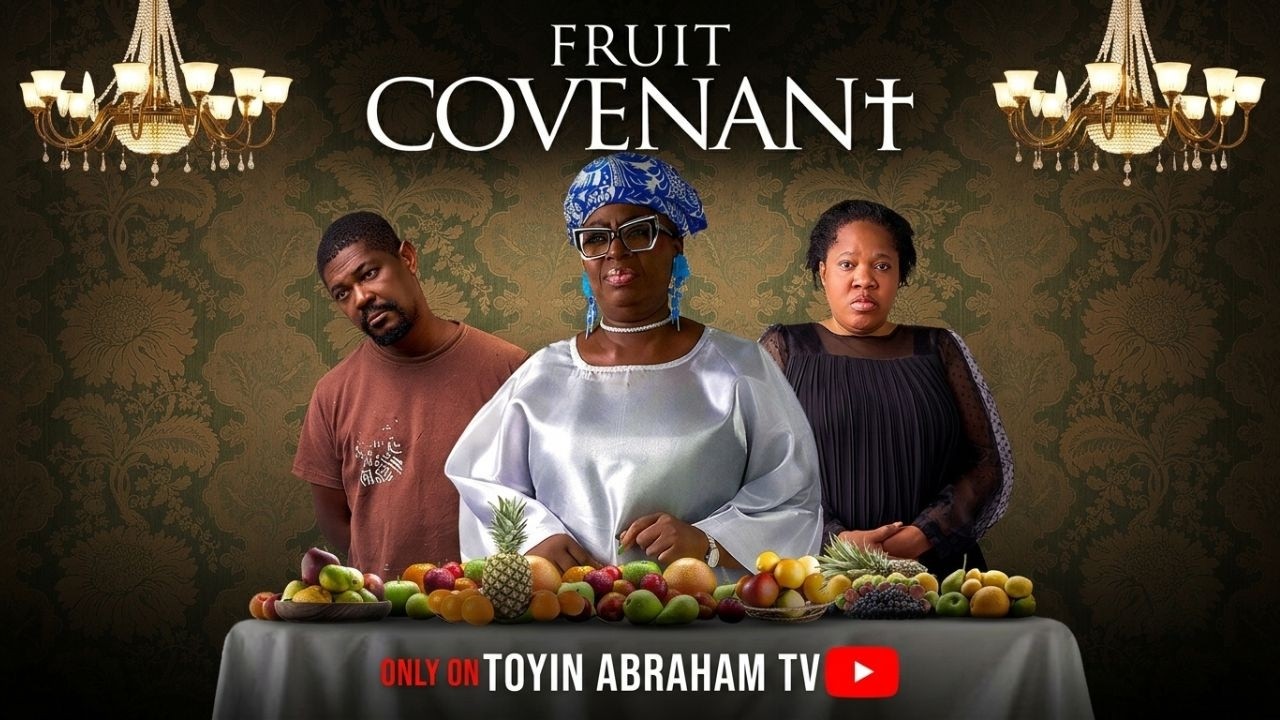 FRUIT COVENANT - Full Nollywood Movie 2026 | Toyin Abraham Ajeyemi, Olarotimi Fakunle, Jumoke George