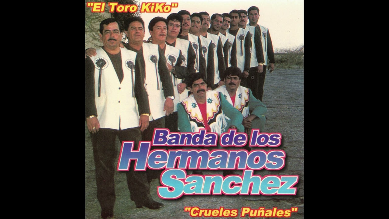 Banda Hermanos Sanchez - La Bailera