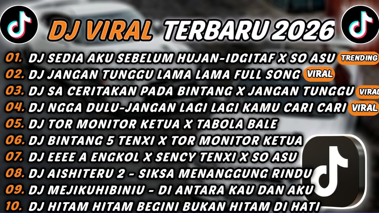 DJ TIKTOK TERBARU 2026 - DJ SEDIA AKU SEBELUM HUJAN-IDGITAF X SO ASU🎵DJ JANGAN TUNGGU LAMA LAMA🎵