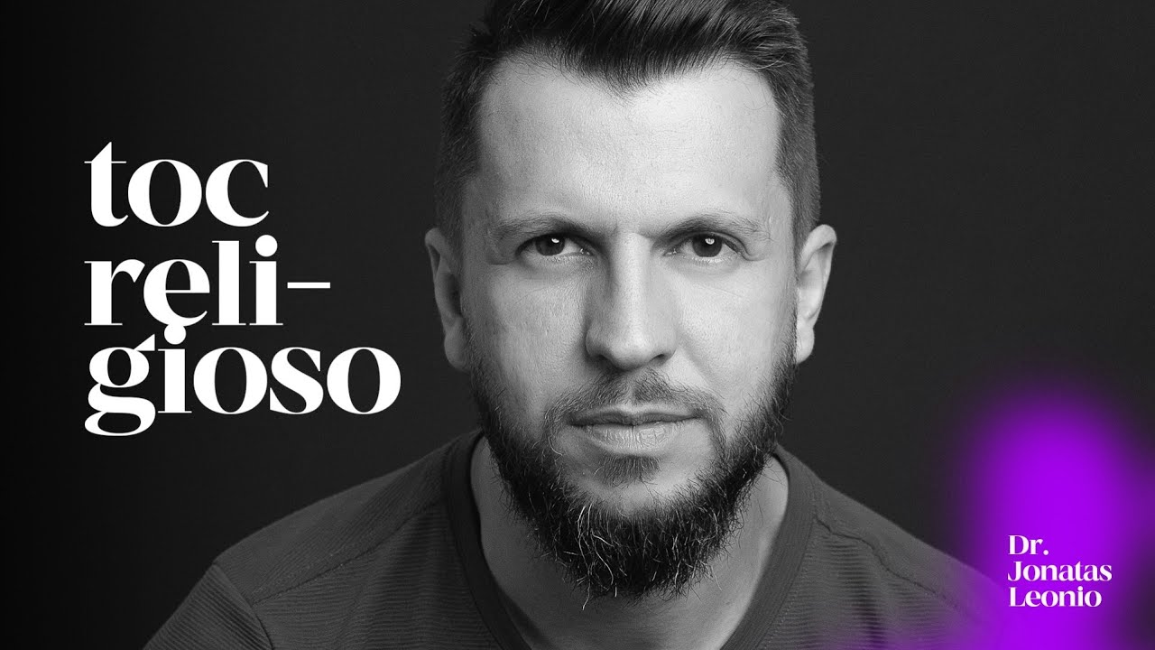 Liberte-se da culpa e do medo dos seus pensamentos - Dr. Jonatas Leonio