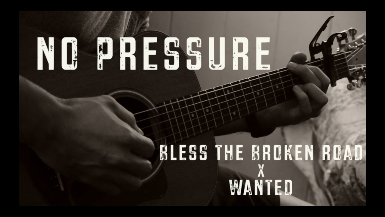 Bless The Broken Road x Wanted (Medley Cover) by No Pressure
