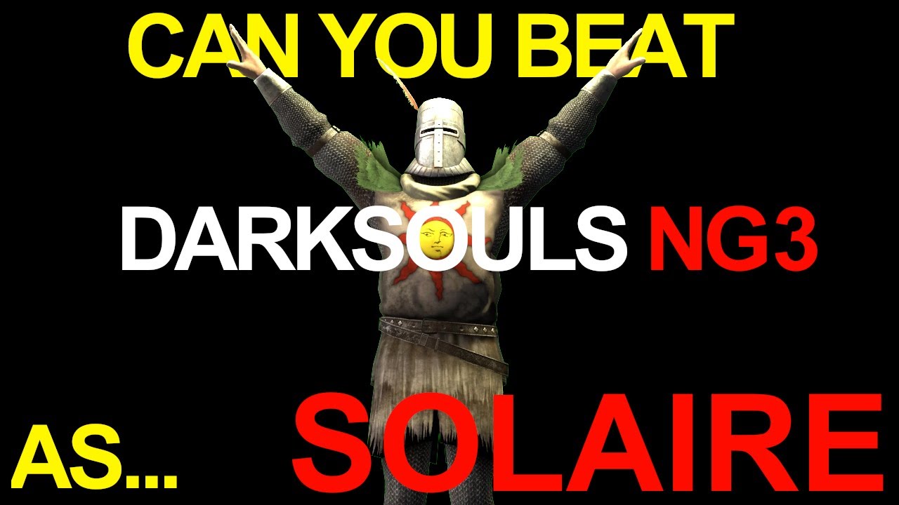 Can You Beat Dark Souls as Solaire?