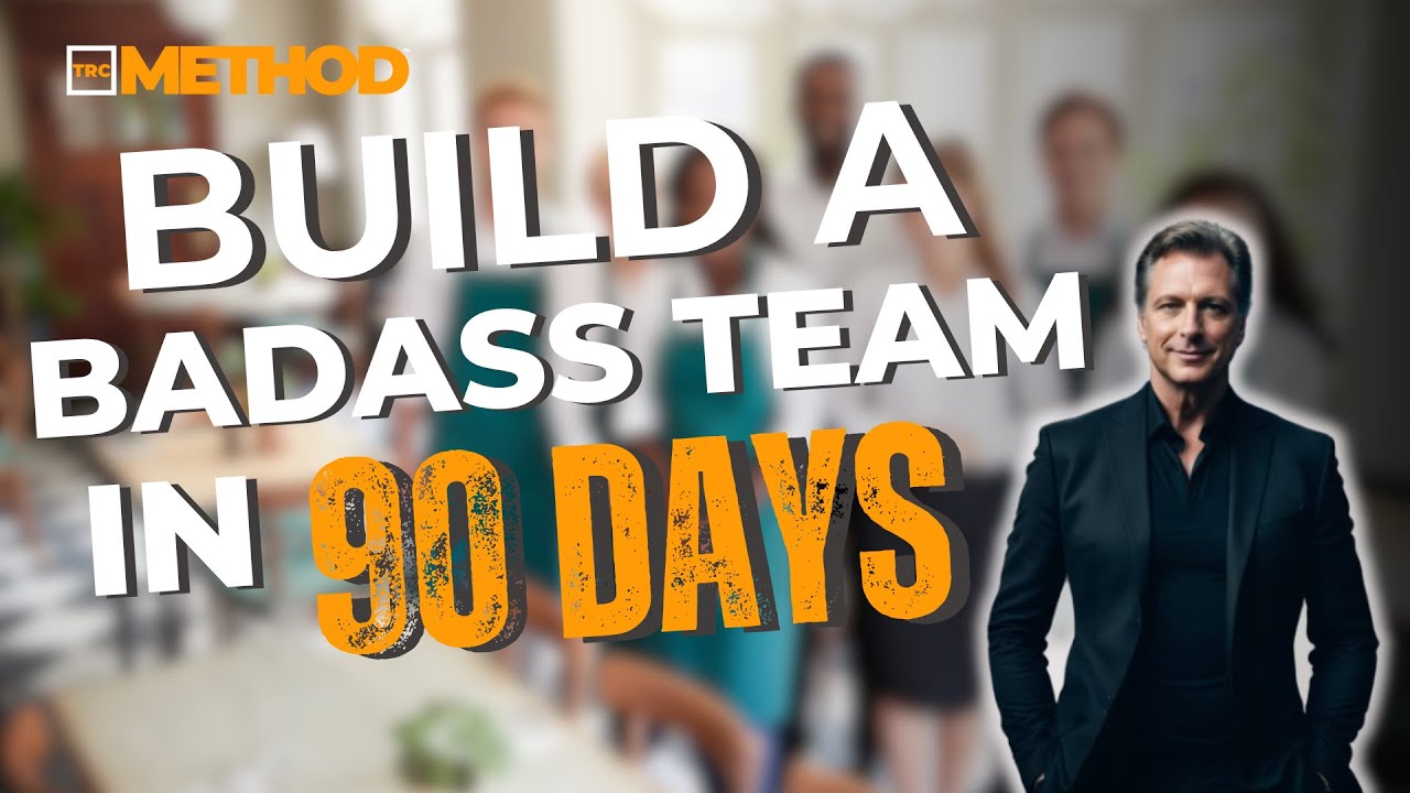 Build a Badass Team in Just 90 Days