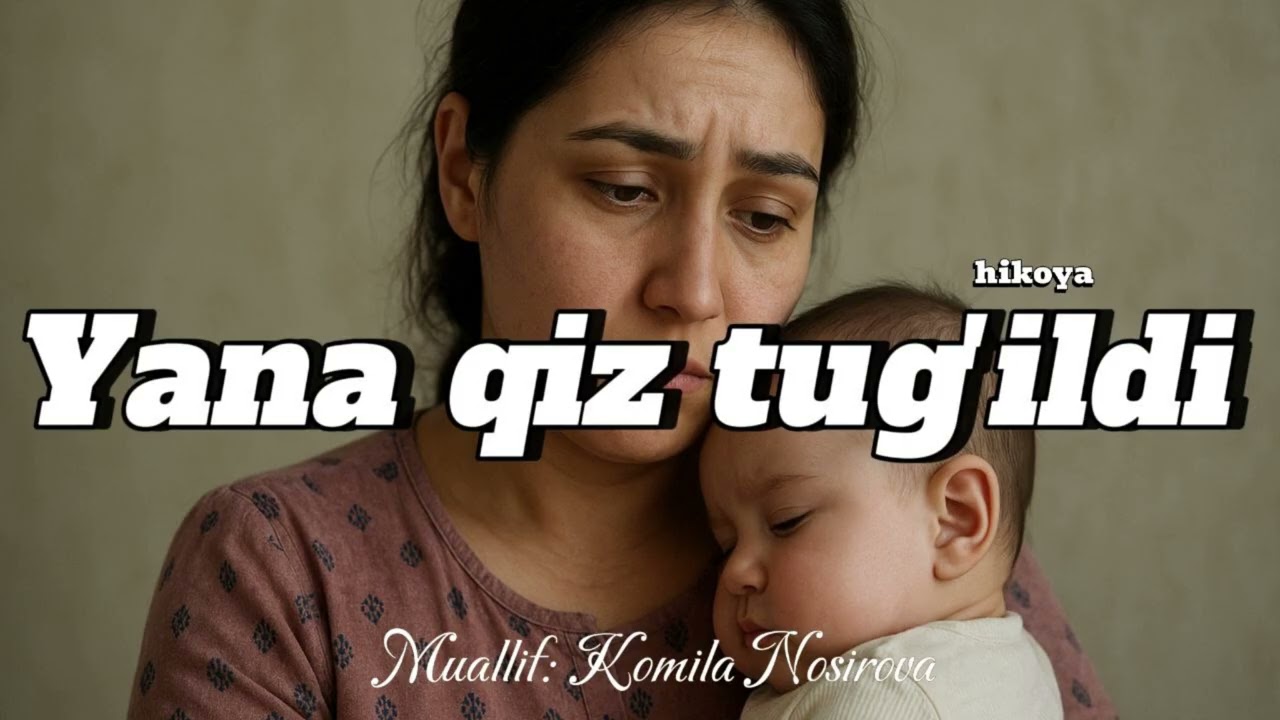 Yana qiz tug‘ildi (hikoya)