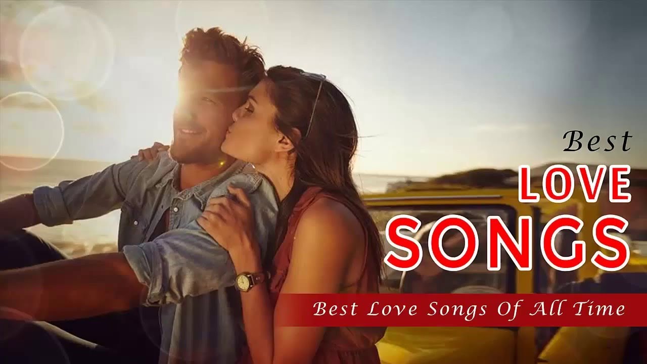 最喜歡的戀歌集合2018年 - 最佳的情歌 [Favorite Love Songs Collection 2018 ]