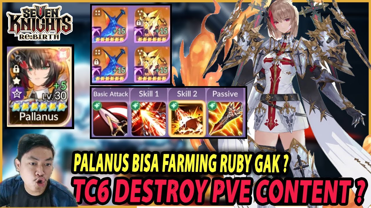 🔥🔥PALANUS TC6 DESTROY PVE KONTEN ? [BEST GEAR FARMING, TOWER & ADVENTURE] - SEVEN KNIGHTS RE:BIRTH