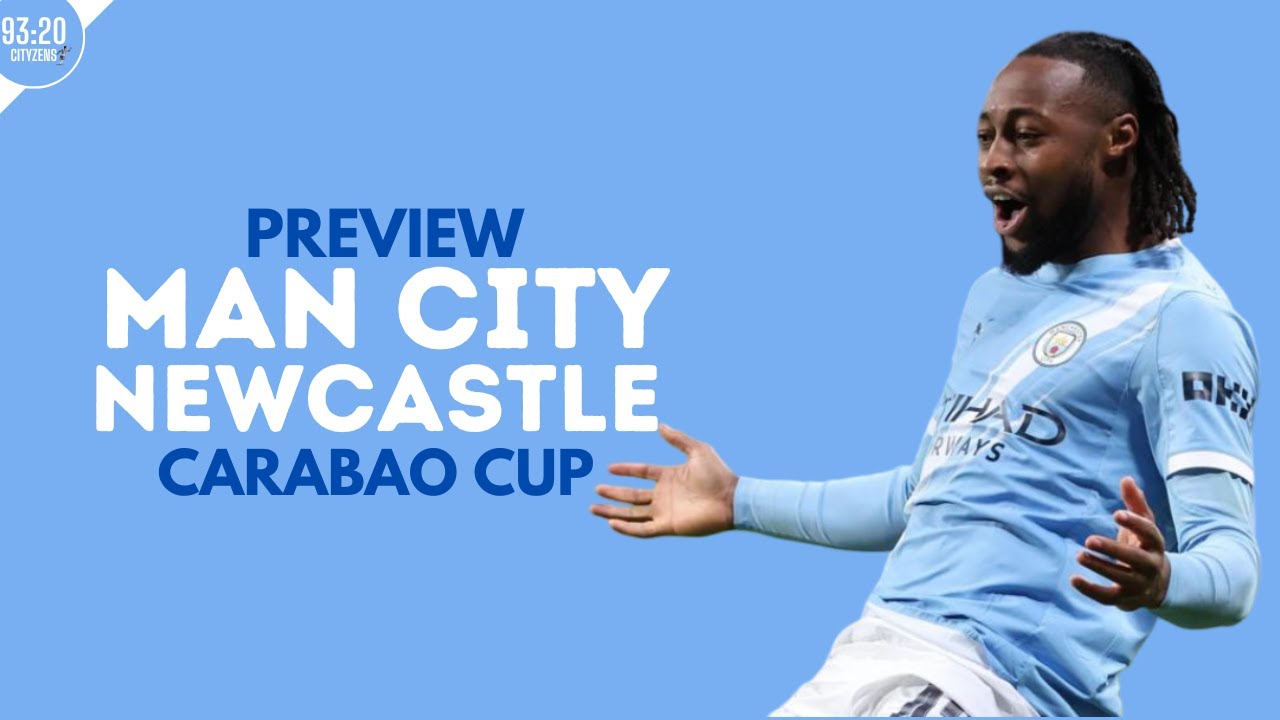 Will We Crumble? | Man City vs Newcastle United Match Preview | Carabao Cup