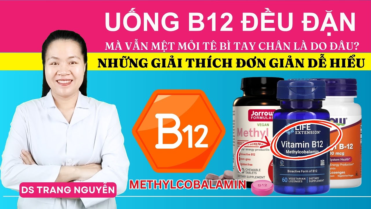 Uống B12 Mãi Vẫn Mệt, Tê Bì Tay Chân? 3 Sai Lầm Nghiêm Trọng Khiến Bạn Uống “Vô Ích”