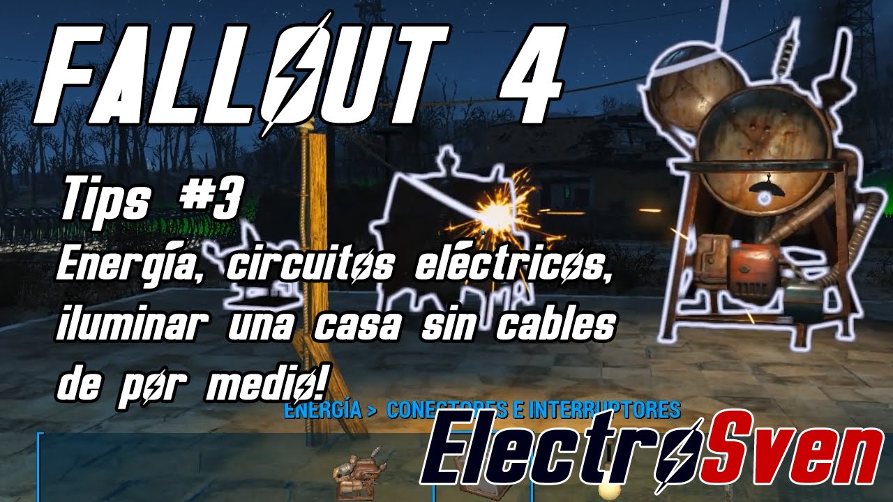 Fallout 4 - Tips 3 - Energía, circuitos eléctricos y como iluminar una casa sin cables por medio!