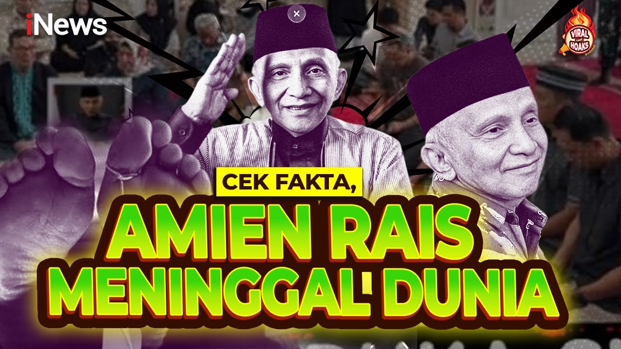 Cek Fakta Amien Rais Meninggal Dunia | Viral tapi Hoaks