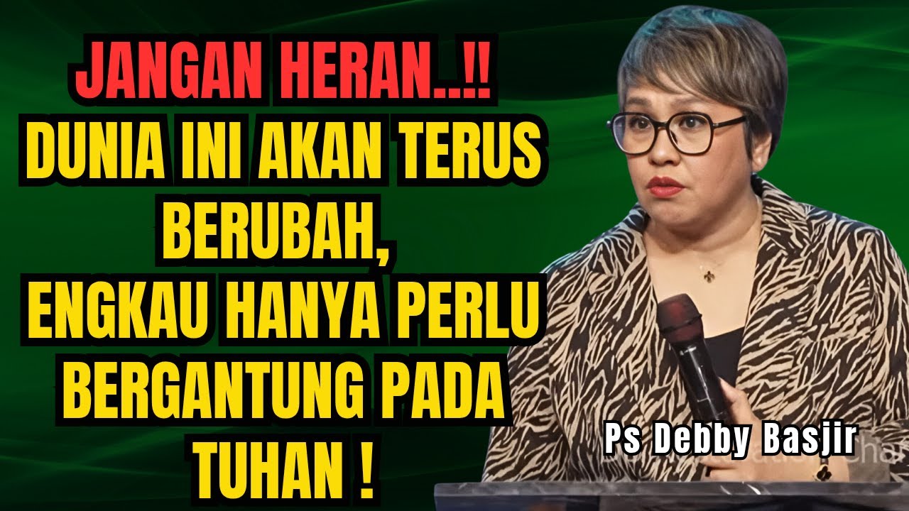 APAPUN YANG TERJADI, ALLAH TURUT BEKERJA UNTUK MENDATANGKAN KEBAIKAN - PS DEBBY BASJIR - EVANGELIUM