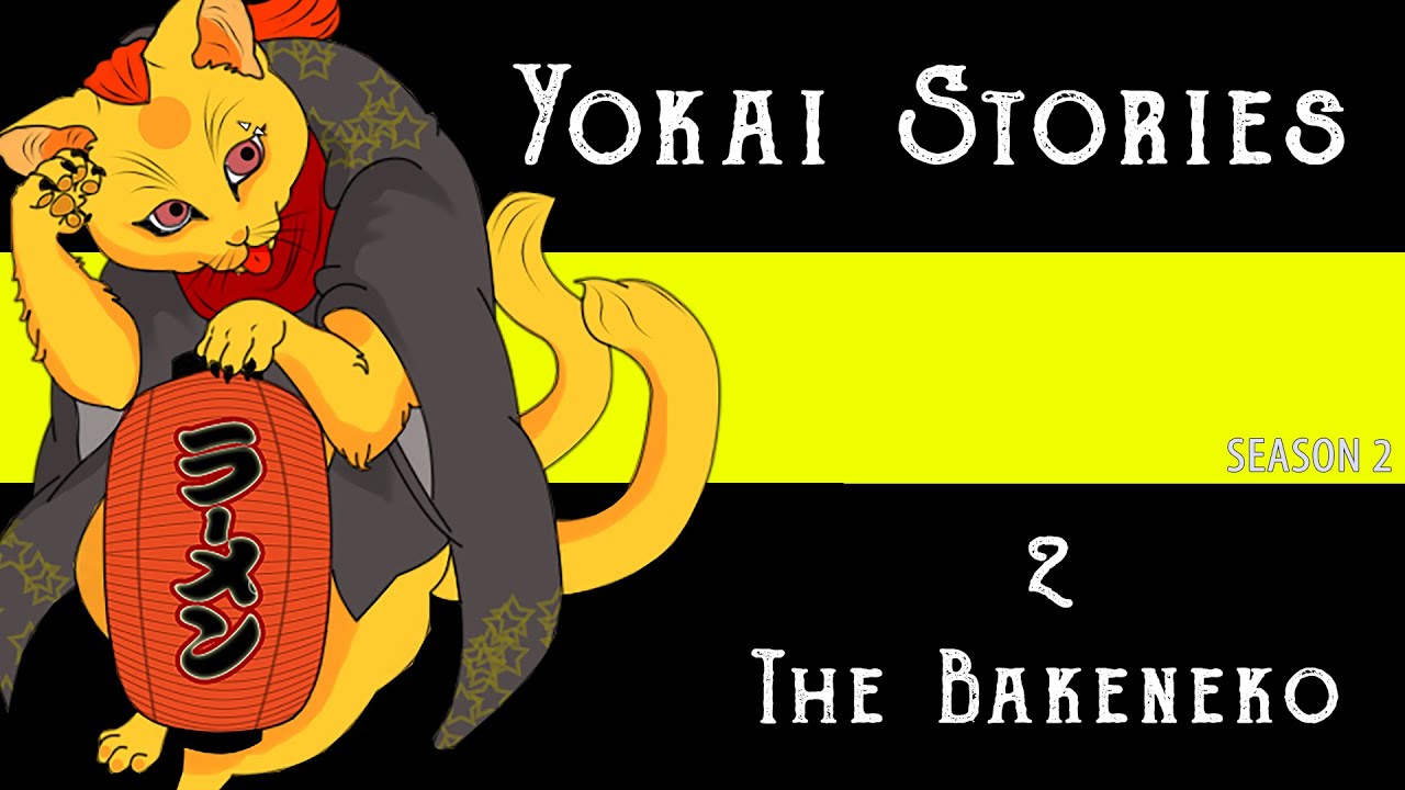 YOKAI STORIES: Bakeneko