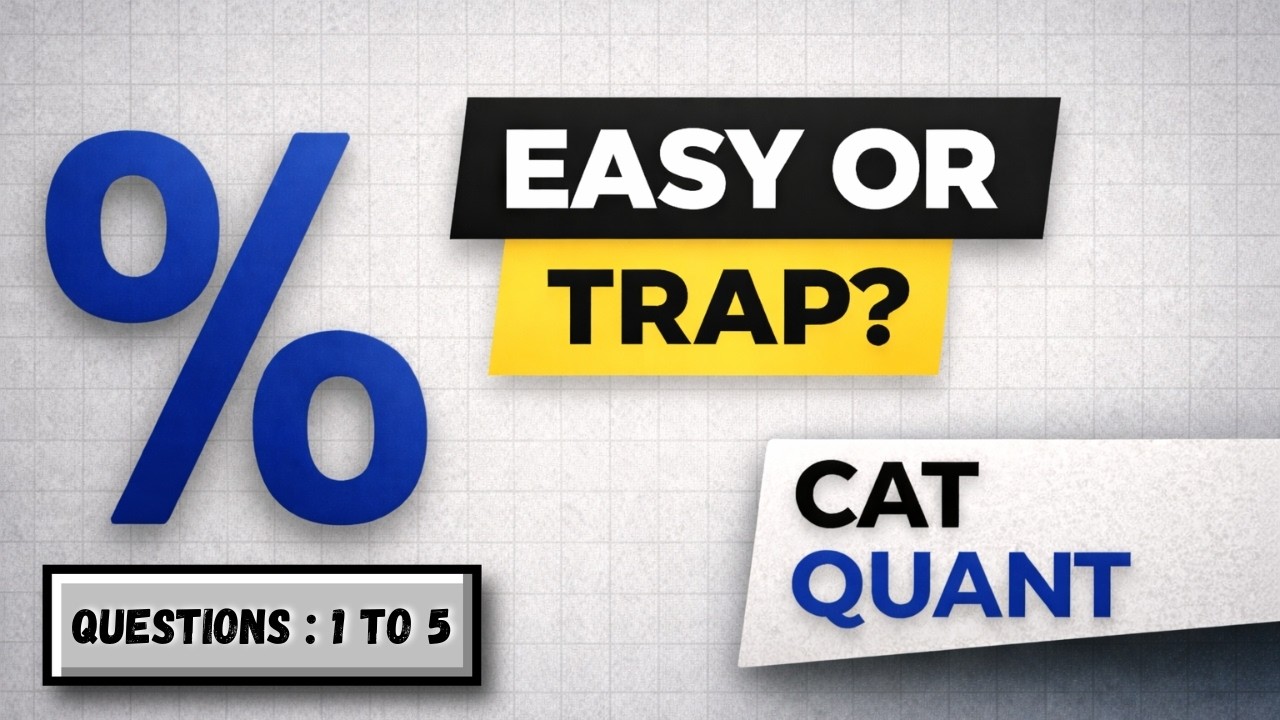 CAT Percentages: Easy Questions or Dangerous Traps? | 5 CAT Quant Problems