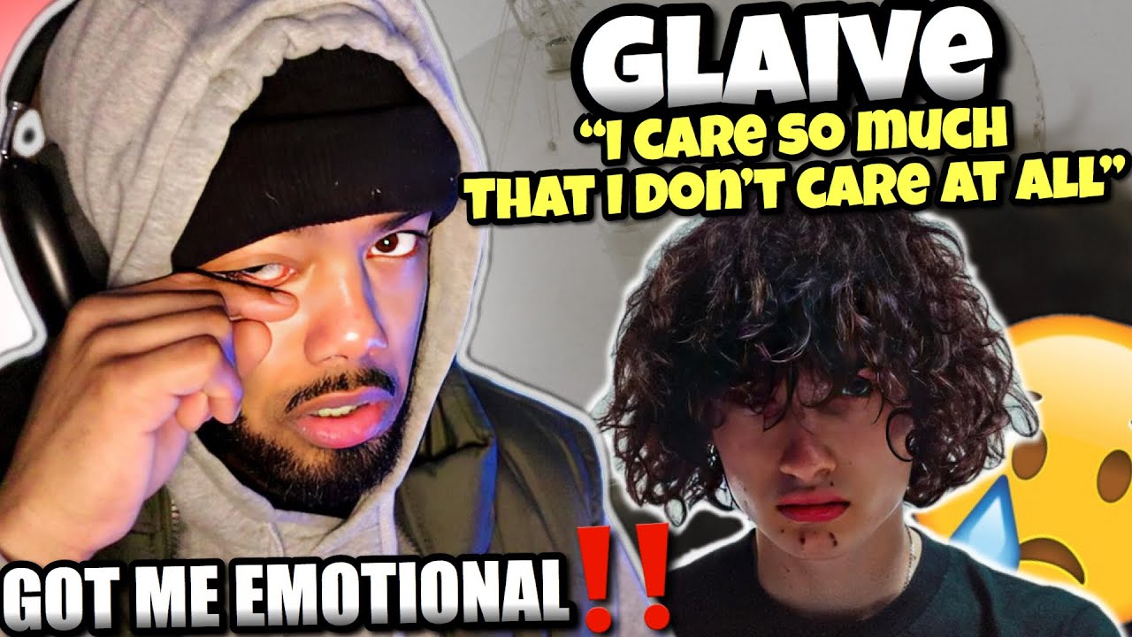 GOT ME EMOTIONAL ‼️ | Glaive - I care so much that I don’t care at all (Reaction)