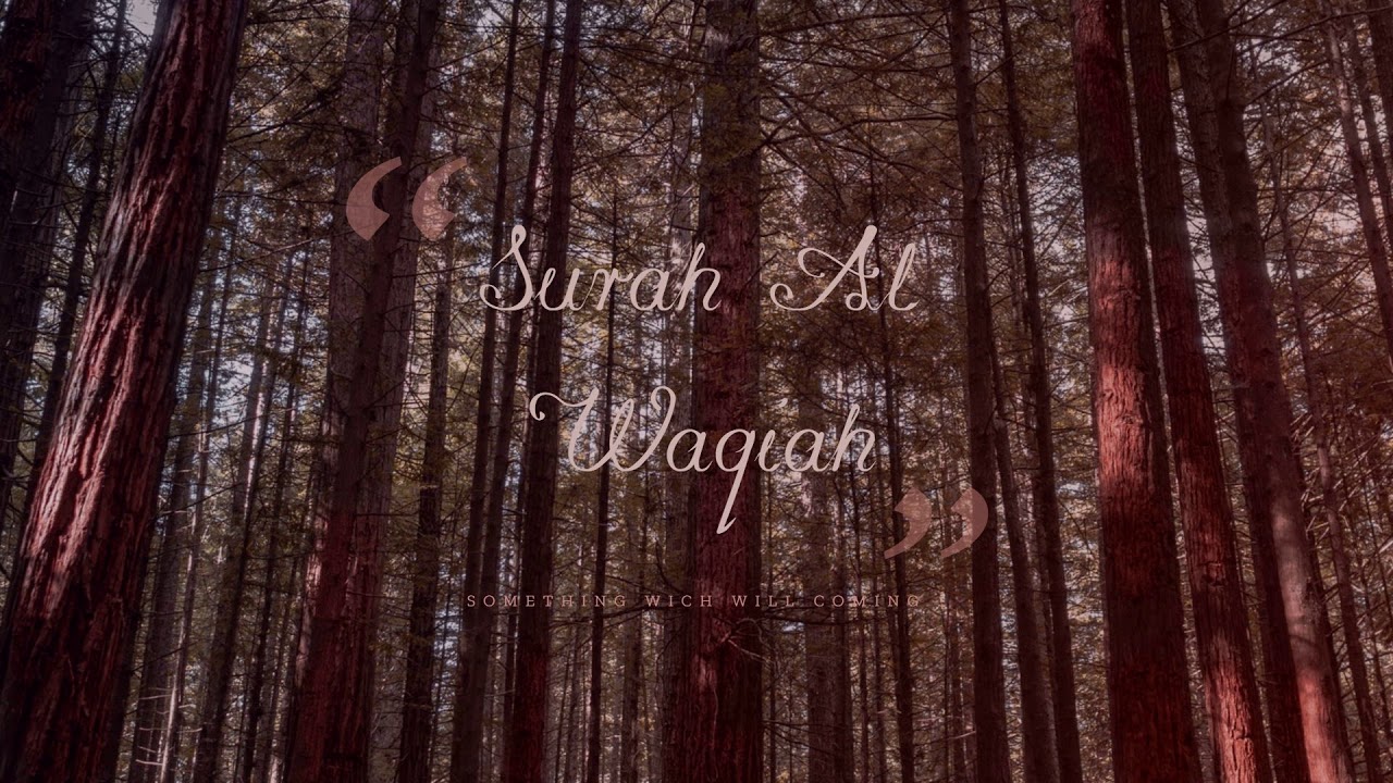 Surah Al-Waqiah riwayat Warsh an Nafi (Warsy an Nafi) oleh Omar al Kazabri