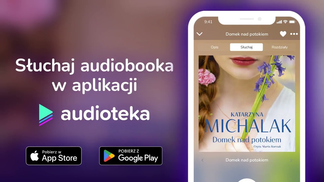Domek nad potokiem - audiobook |  Katarzyna Michalak (czyta Marta Kurzak)