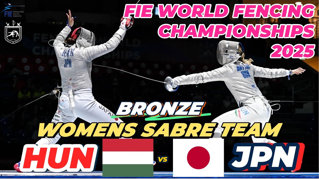 2025 🇬🇪【世界劍擊錦標賽 格魯吉亞】女佩 團體「BRONZE MEDAL MATCH」HUNGARY 🇭🇺  VS 🇯🇵 JAPAN