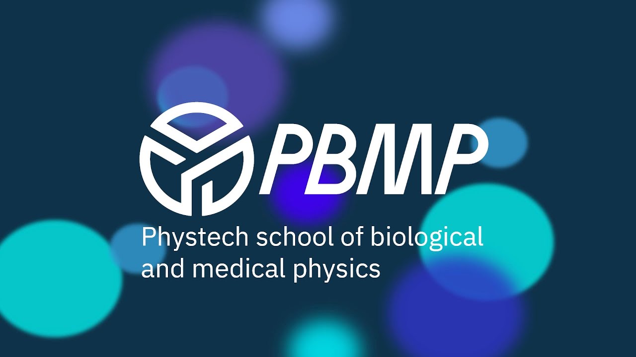 English programs of Phystech school of biological and medical physics of MIPT, Moscow, Russia