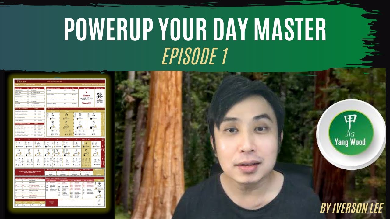 BaZi: PowerUp Your Day Master Series (Episode 1) - Yang Wood