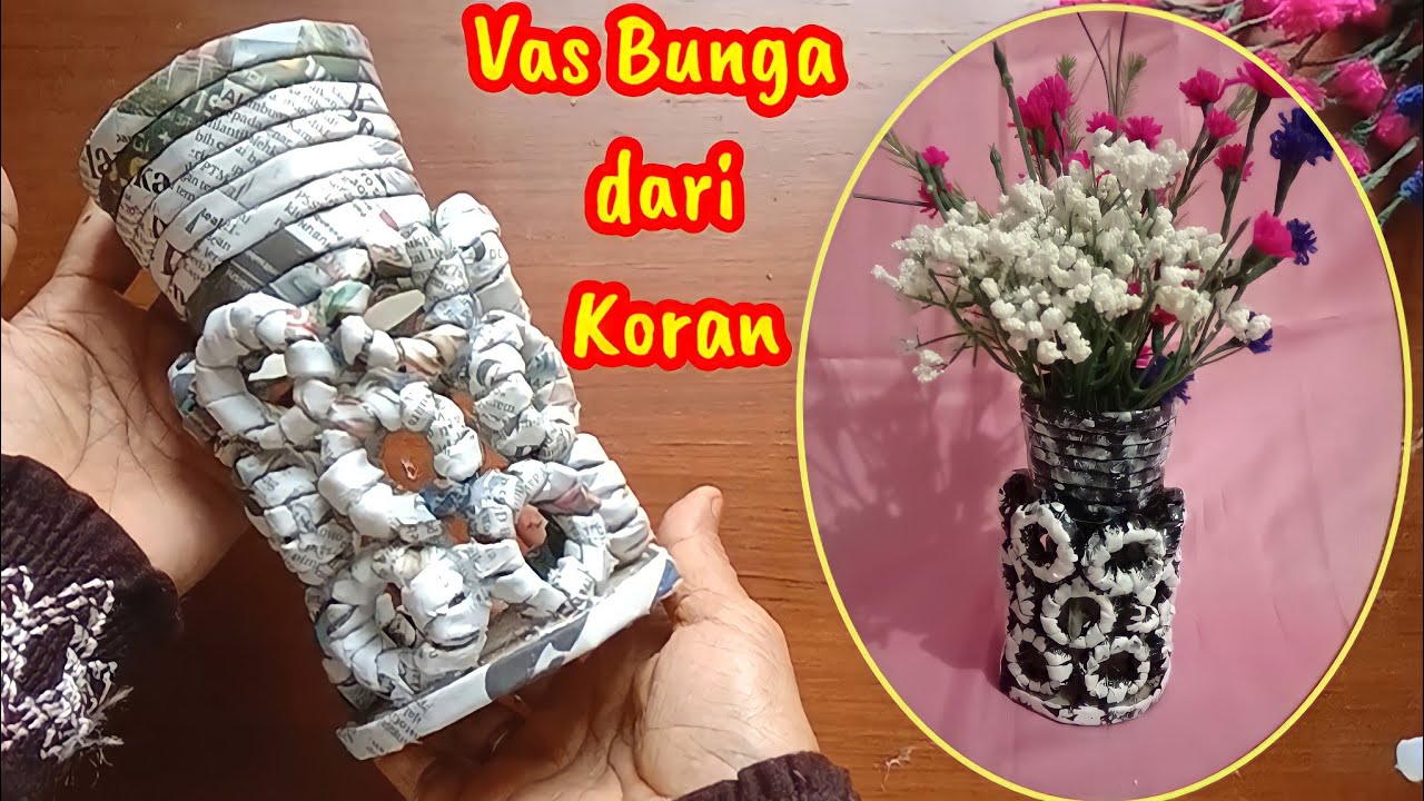 Cara Membuat Vas Bunga dari Koran || Making Flower Vase With News Paper