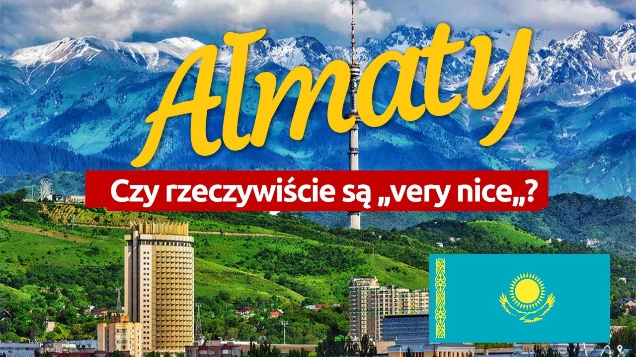Kazachstan - czy AŁMATY są 