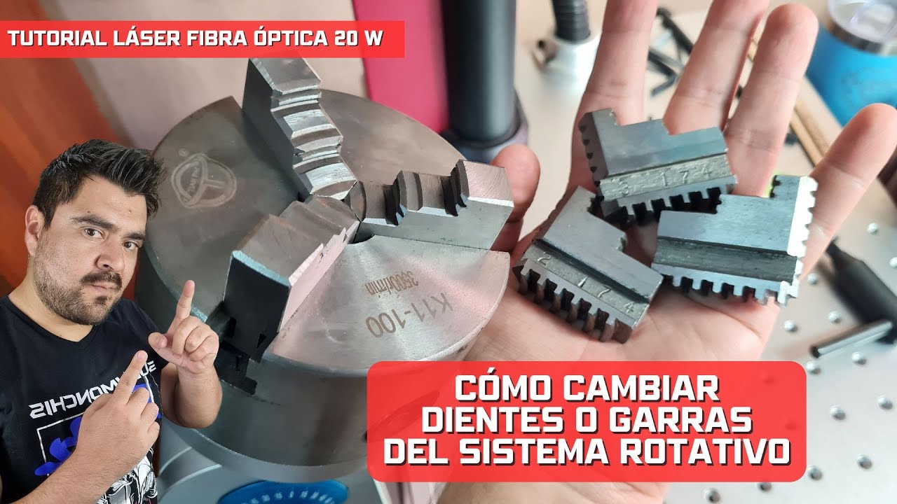 Cómo Colocar Dientes o Garras de Sistema Rotativo tipo Chuck Fácil 💥 Láser de Fibra Óptica