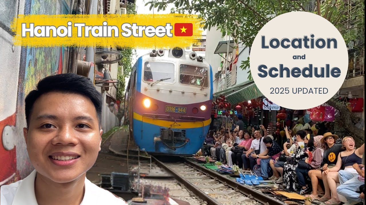 Hanoi Train Street – Schedule, Time & Location Update 2025 from a Local Guide