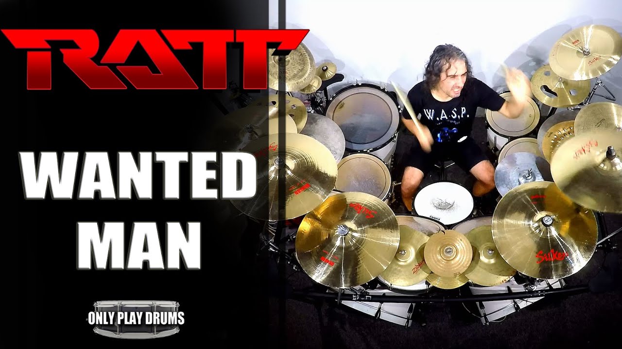 Ratt - Wanted Man (Only Play Drums)