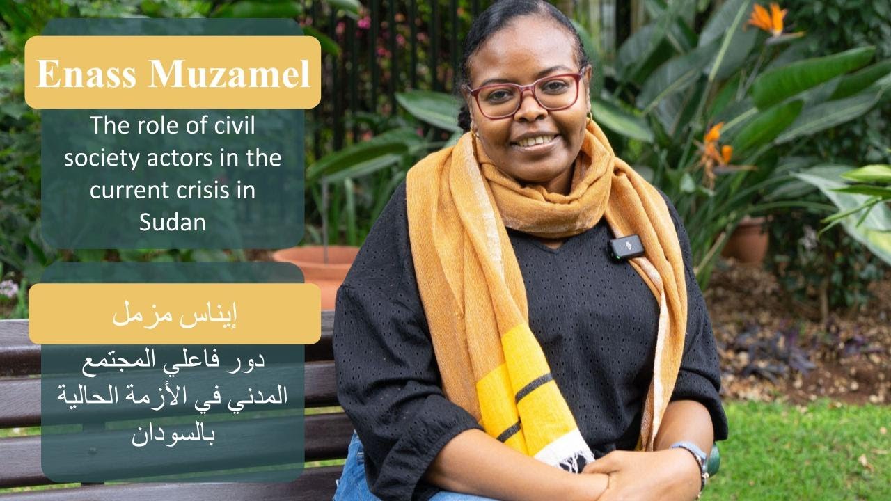 The role of civil society actors in the current crisis in Sudan