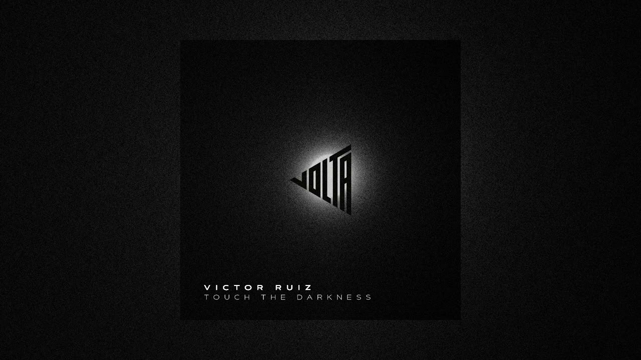 Victor Ruiz - Touch the Darkness (Original Mix)