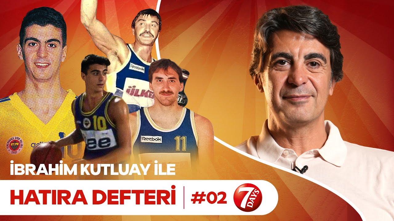 Fenerbahçe'yle İlkleri, Altyapı Seçmeleri, Baba Necdet | İbrahim Kutluay ile Hatıra Defteri #2