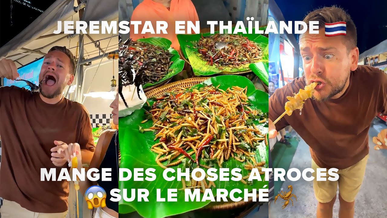 JEREMSTAR MANGE DES CHOSES ATROCES SUR LE MARCHÉ EN THAÏLANDE