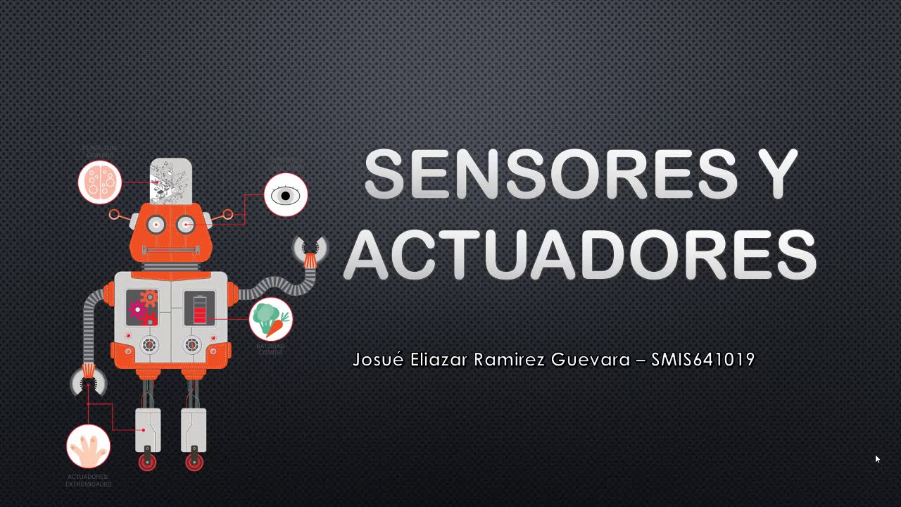 Sensores y Actuadores || Robotica