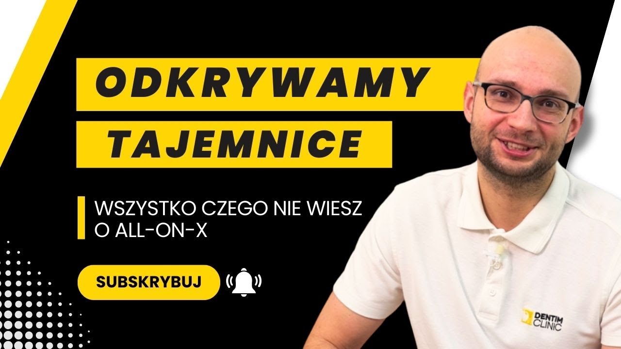 ALL-ON-X BEZ TAJEMNIC – NAJCZĘSTSZE PYTANIA PACJENTÓW | DENTIM CLINIC BYDGOSZCZ 🦷
