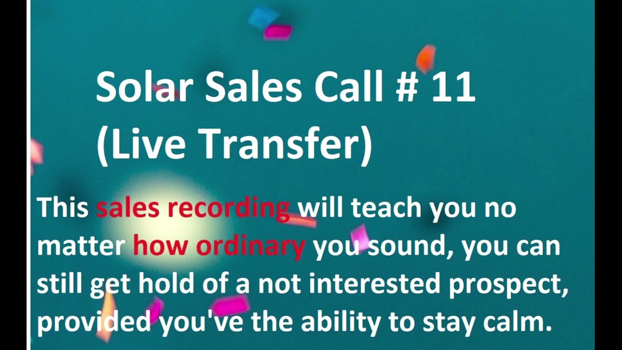 Solar sales call # 11  | Solar script | Solar training | Solar system | Perfect solar sales pitch