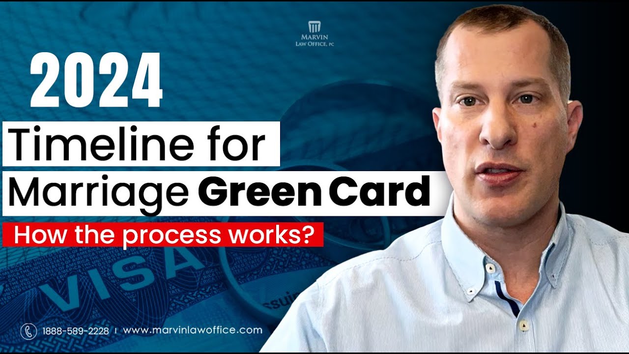 2024 Timeline for marriage green card