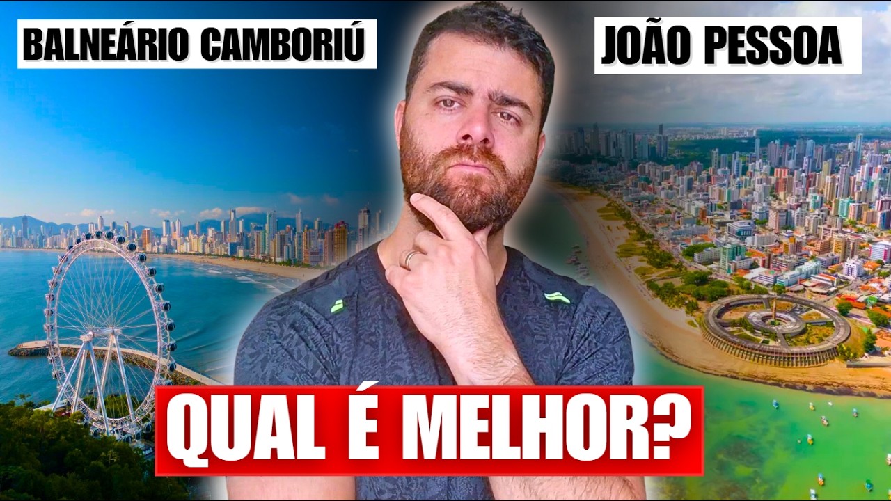João Pessoa vs. Balneário Camboriú. Qual é Melhor (e pra quem)? 