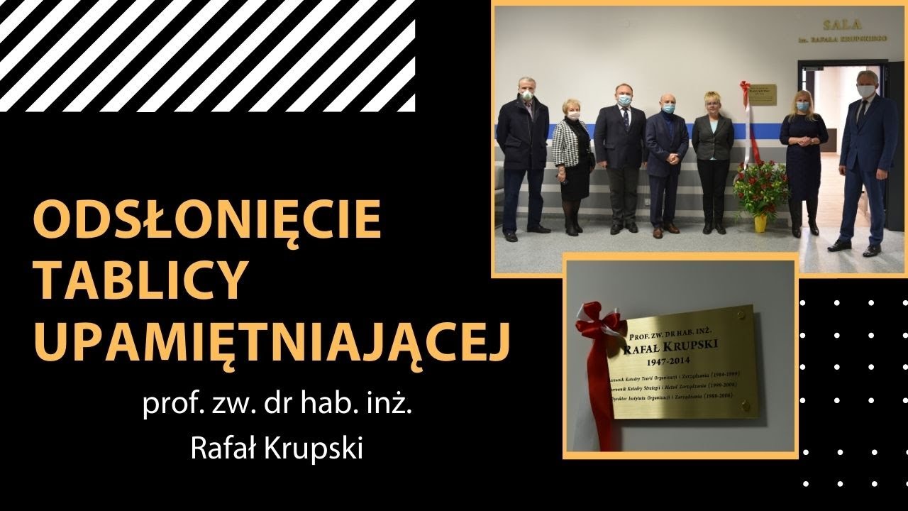 Odsłonięcie tablicy upamiętniającej prof. zw. dr. hab. inż Rafała Krupskiego