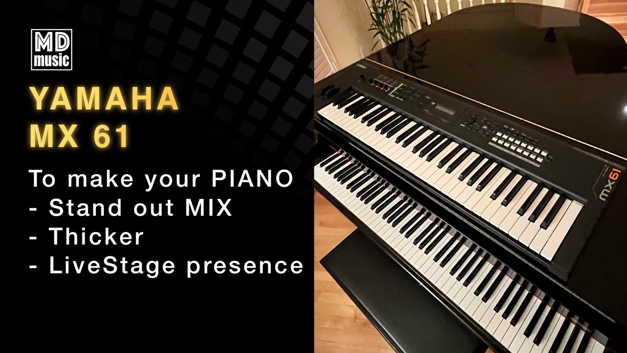 How to make your yamaha mx61 stock piano sound stand out of the live stage performance mix