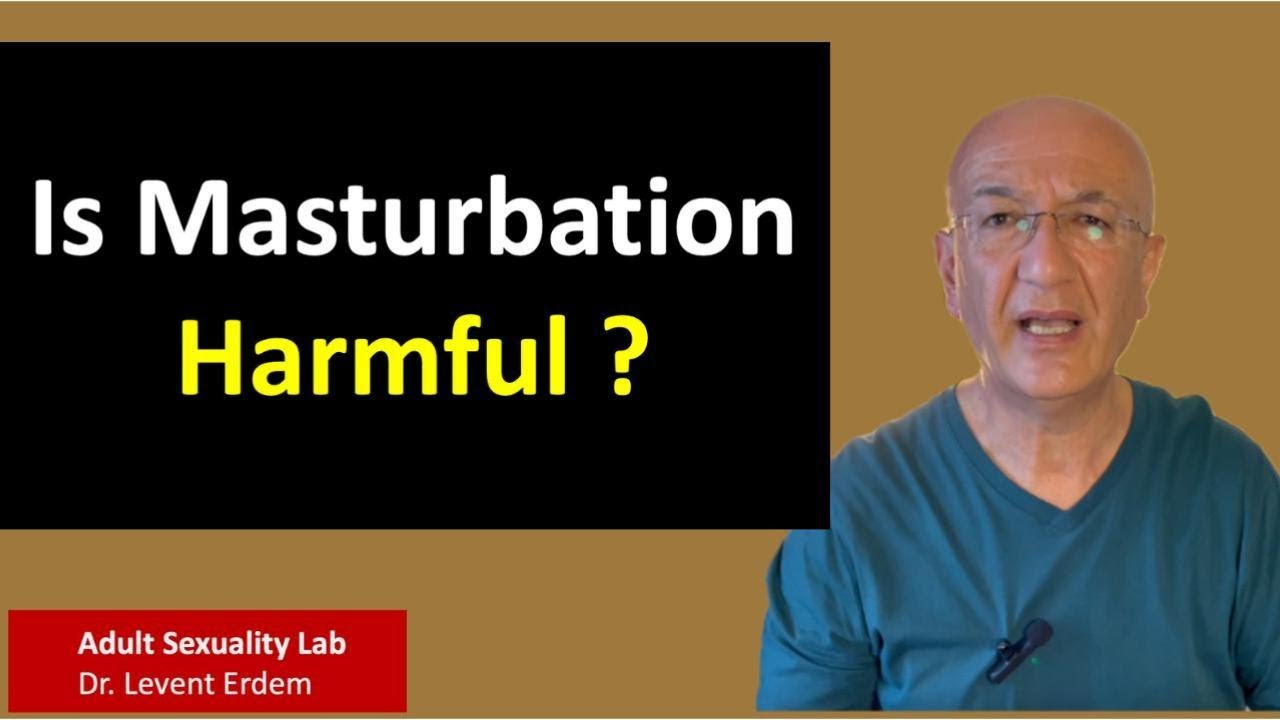 Is Masturbation Harmful?
