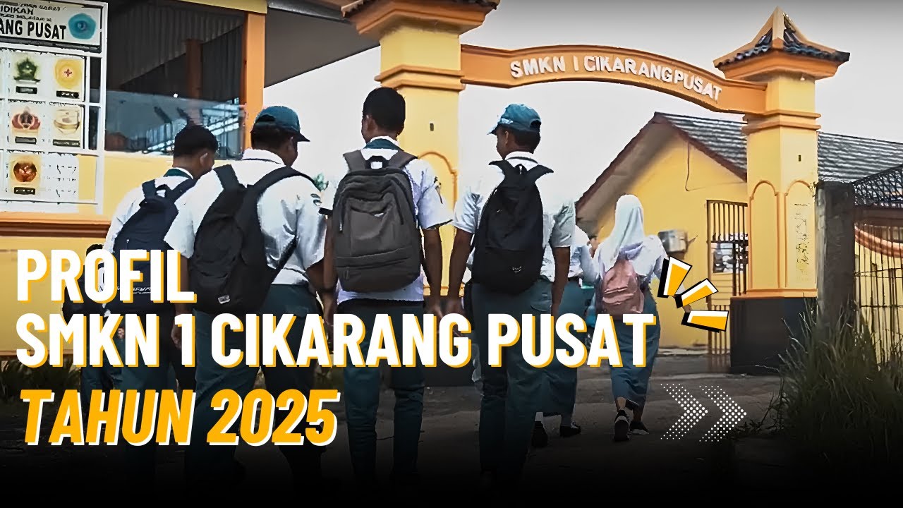PROFIL SMKN 1 CIKARANG PUSAT 2025