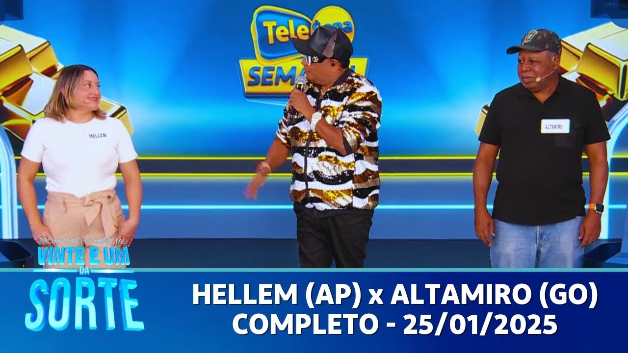 Vinte e Um da Sorte - Hellem (AP) x Altamiro (GO) | TELE SENA SEMANAL (25/01/2025)