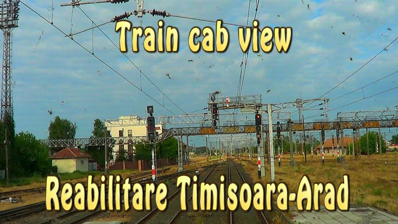 STADIU REABILITARE TIMISOARA-ARAD Train cab view-F&uuml;hrerstandsmitfahrt-Treni-Lokf&uuml;hrer-Cabinerit-火车