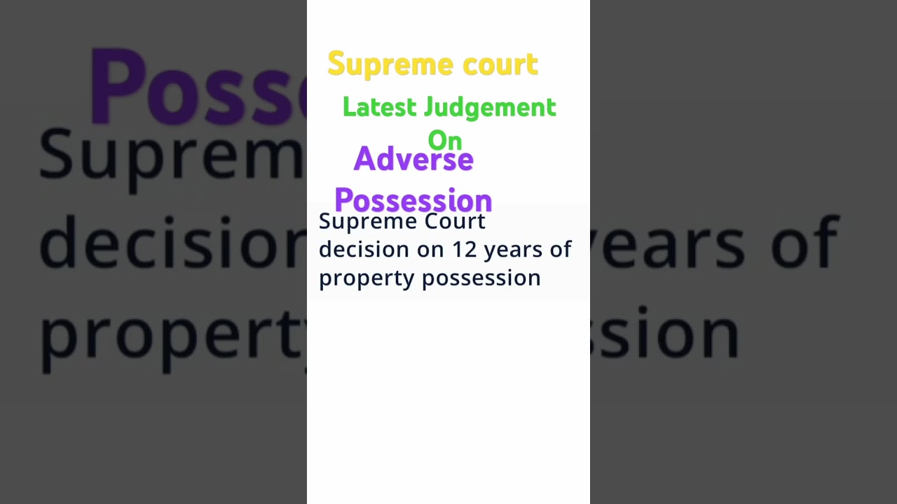 Adverse Possession Of Property I Adverse Possession Law I Adverse Possession I Property Law