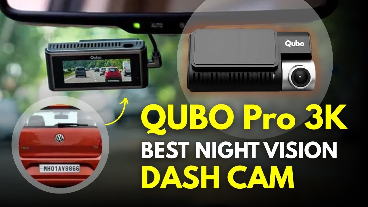 Qubo Dashcam Pro 3k Review - Starvis 2 Dash Cam India