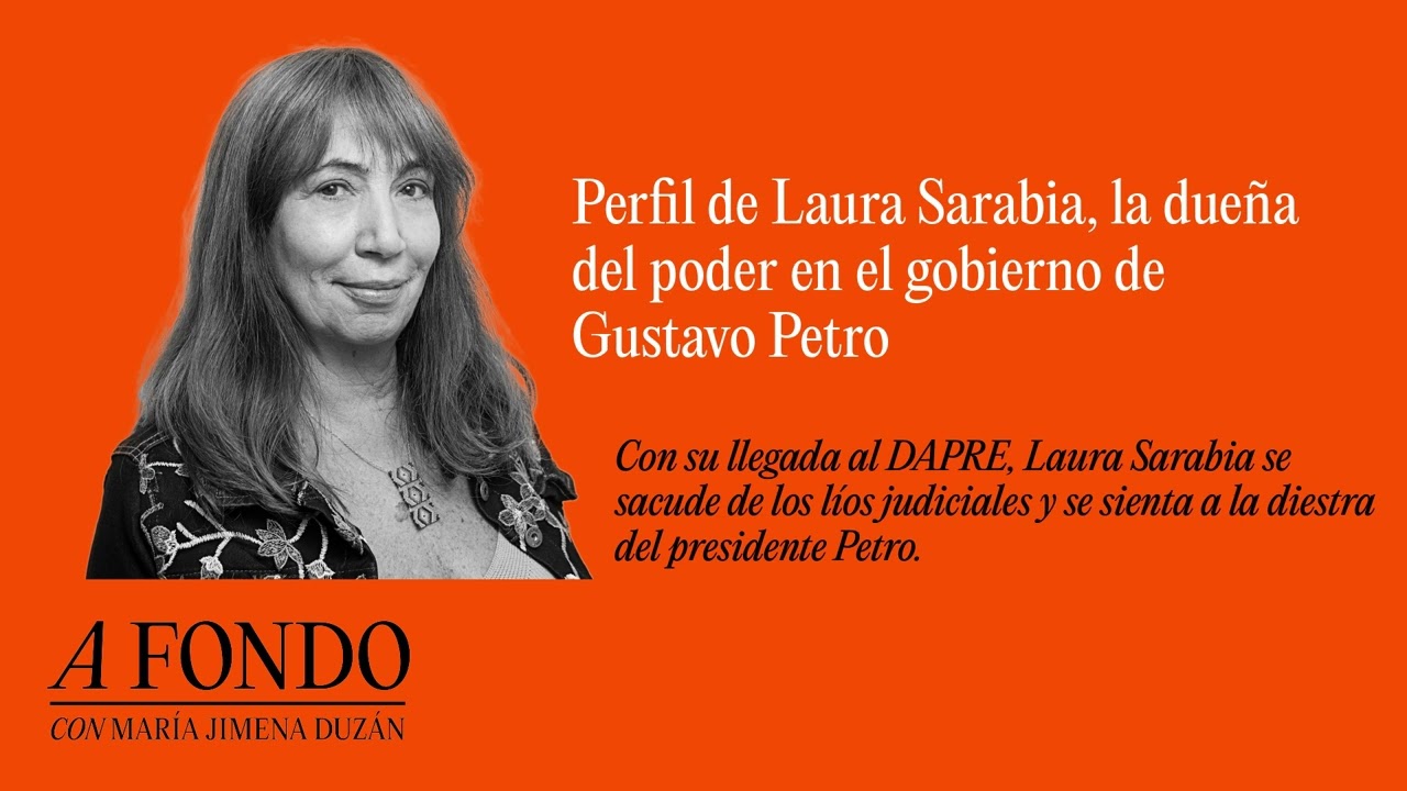 Perfil de Laura Sarabia, la dueña del poder en el gobierno de Gustavo Petro