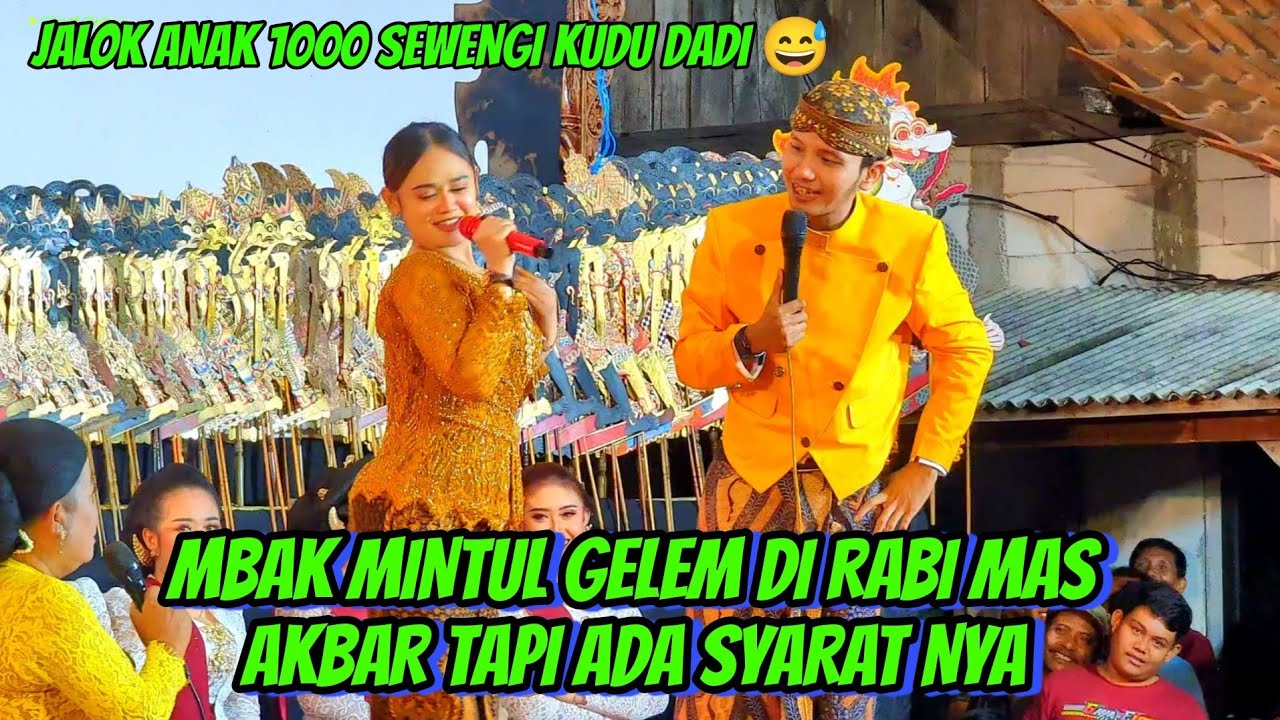 MBAK MINTUL GELEM DI RABI MAS AKBAR TAPI ADA SYARAT NYA NJALOK ANAK 1000 SEWENGI KUDU DADI 😅